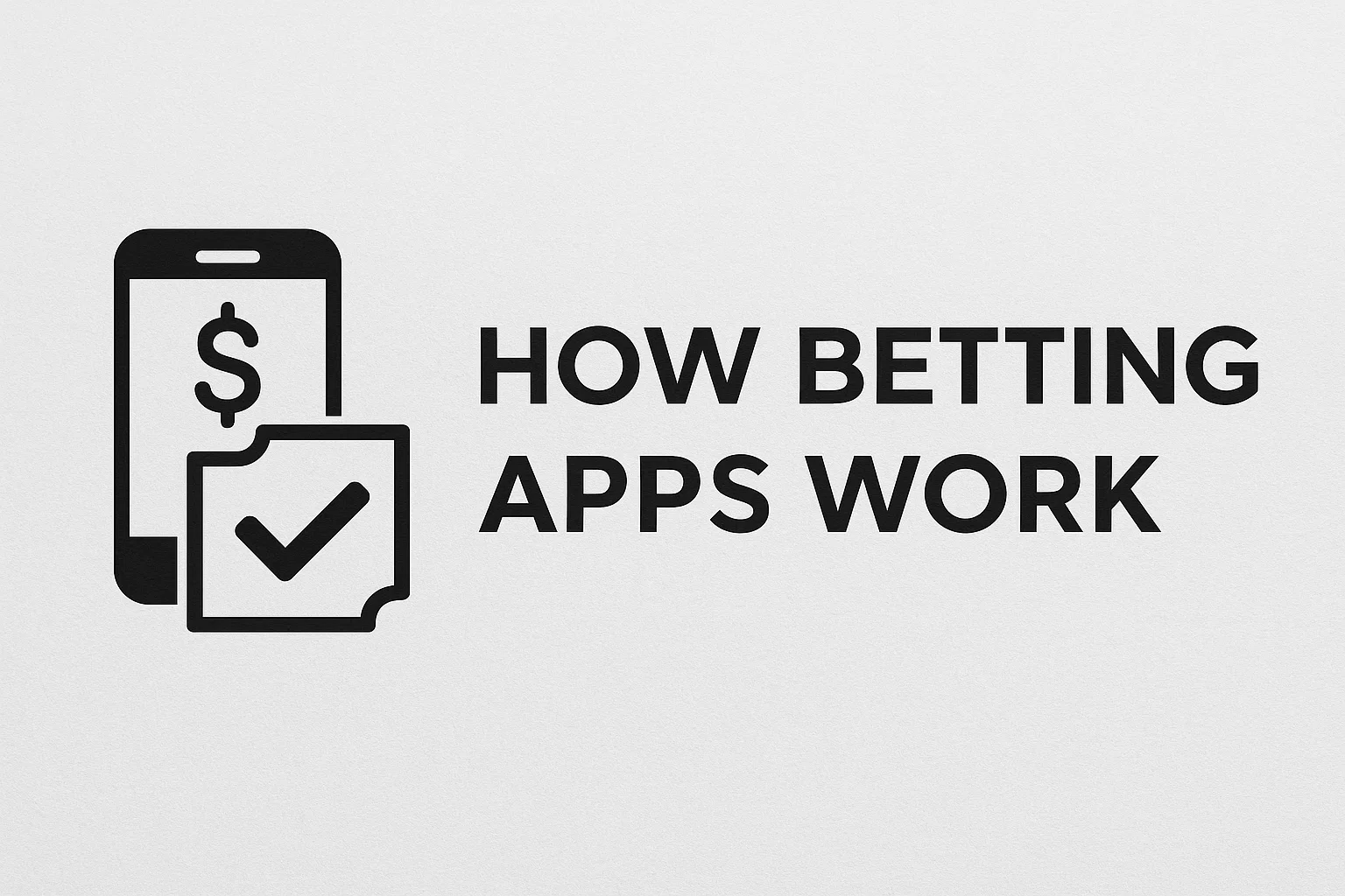 How Betting Apps Work